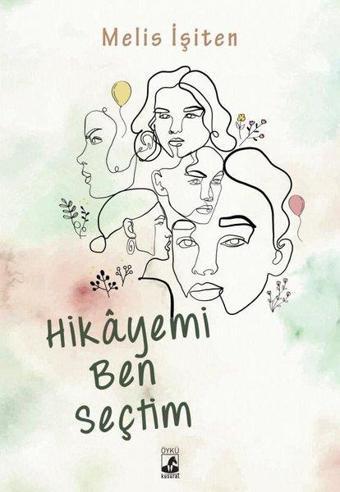 Hikayemi Ben Seçtim - Melis İşiten - Küsurat