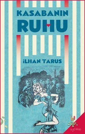 Kasabanın Ruhu - İlhan Tarus - h2o Kitap