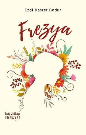 Frezya - Ezgi Hasret Bodur - Hayykitap