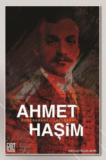 Gurabahane-i Laklakan-Sadeleştirilmiş Metin - Ahmet Haşim - Palet Yayınları