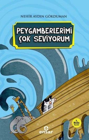 Peygamberlerimi Çok Seviyorum - Nehir Aydın Gökduman - Ensar Neşriyat