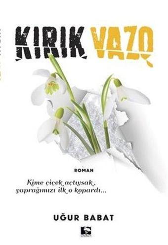 Kırık Vazo - Uğur Babat - Çınaraltı Yayınları