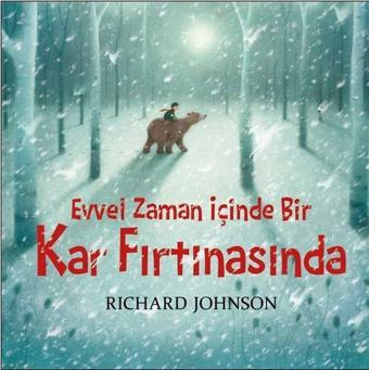 Evvel Zaman İçinde Bir Kar Fırtınasında - Richard Johnson - Bilgi Yayınevi