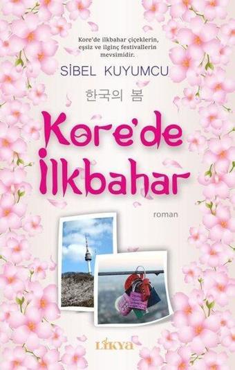 Kore'de İlkbahar - Sibel Kuyumcu - Likya