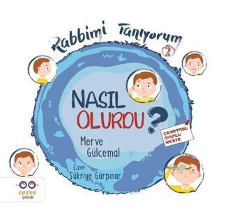 Nasıl Olurdu?-Rabbimi Tanıyorum 2 - Merve Gülcemal - Cezve Çocuk