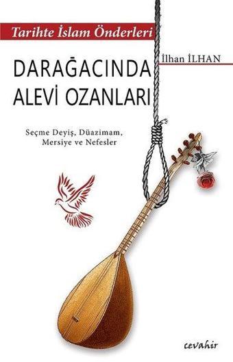 Darağacında Alevi Ozanları-Tarihte İslam Önderleri - İlhan İlhan - Cevahir Yayınları