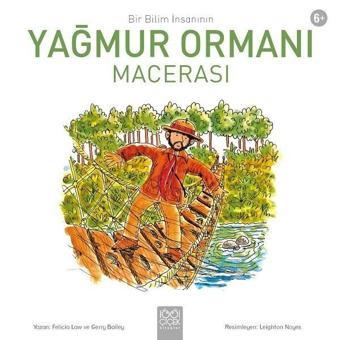 Yağmur Ormanı-Bir Bilim İnsanın - Felicia Law - 1001 Çiçek