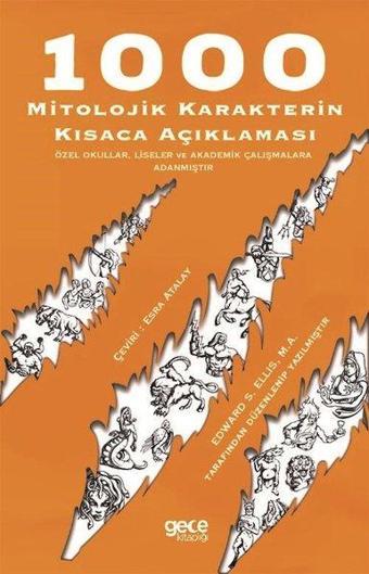 1000 Mitolojik Karakterin Kısaca Açıklaması - Edward S. Ellis - Gece Kitaplığı