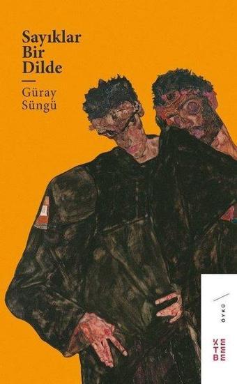 Sayıklar Bir Dilde - Güray Süngü - Ketebe