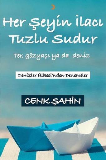 Her Şeyin İlacı Tuzlu Sudur - Cenk Şahin - Cinius Yayınevi