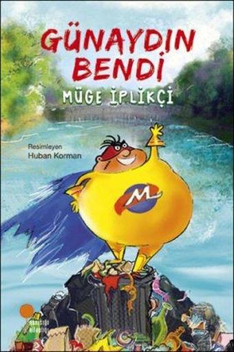 Günaydın Bendi - Müge İplikçi - Günışığı Kitaplığı