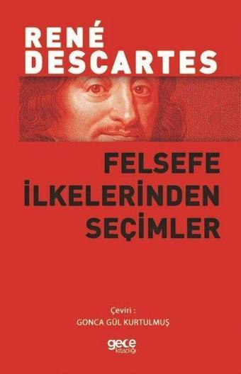 Felsefe İlkelerinden Seçimler - Rene Descartes - Gece Kitaplığı