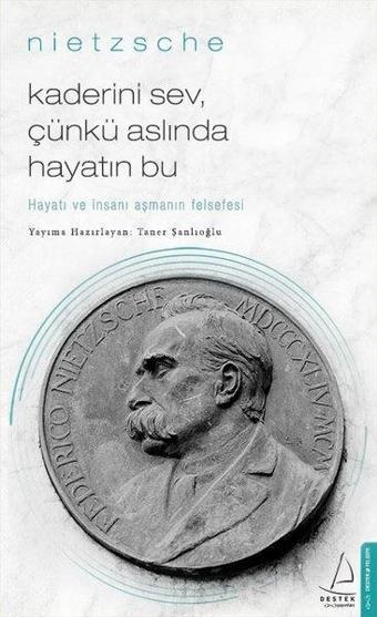 Kaderini Sev Çünkü Aslında Hayatın Bu - Taner Şanlıoğlu - Destek Yayınları