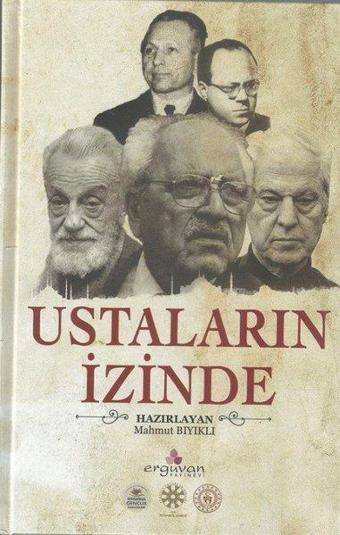 Ustaların İzinde - Kolektif  - Erguvan Yayınları