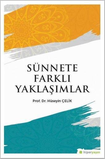 Sünnete Farklı Yaklaşımlar - Hüseyin Çelik - Hiperlink