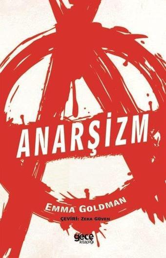 Anarşizm - Emma Goldman - Gece Kitaplığı