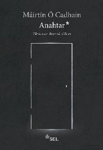 Anahtar - Mairtin O Cadhain - Sel Yayıncılık