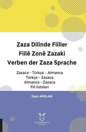 Zaza Dilinde Fiiler - İlyas Arslan - Akademisyen Kitabevi