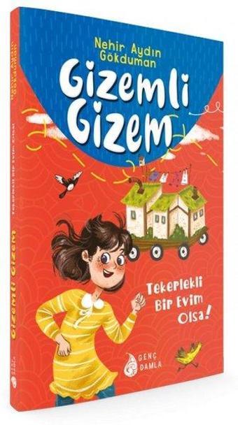 Gizemli Gizem - Nehir Aydın Gökduman - Genç Damla Yayınevi