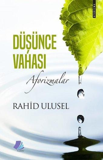 Düşünce Vahası - Rahid Ulusel - Turay