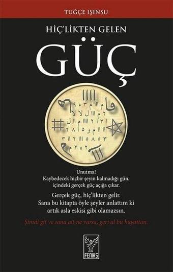 Hiç'likten Gelen Güç - Tuğçe Işınsu - Feniks Kitap