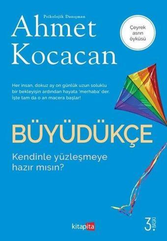 Büyüdükçe - Ahmet Kocacan - Kitapita