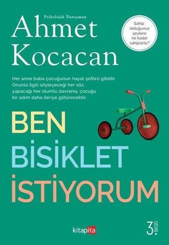 Ben Bisiklet İstiyorum - Ahmet Kocacan - Kitapita