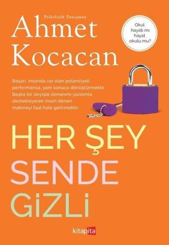 Her Şey Sende Gizli - Ahmet Kocacan - Kitapita