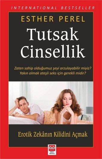 Tutsak Cinsellik - Esther Perel - Bilge Baykuş