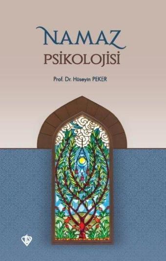 Namaz Psikolojisi - Hüseyin Peker - Türkiye Diyanet Vakfı Yayınları