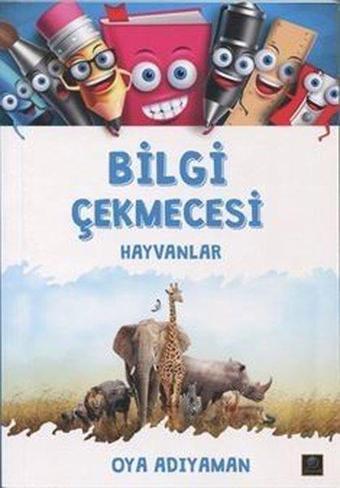 Bilgi Çekmecesi-Hayvanlar - Oya Adıyaman - Zeyrek