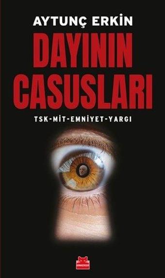 Dayının Casusları - Aytunç Erkin - Kırmızı Kedi Yayınevi