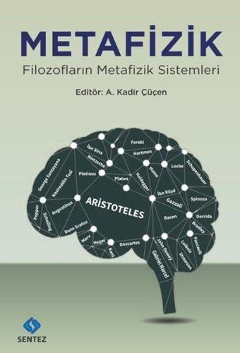 Metafizik-Filozofların Metafizik Sistemleri - Kolektif  - Sentez Yayıncılık