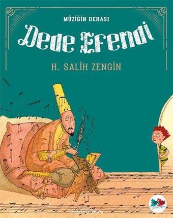 Müziğin Dehası Dede Efendi - Vakvak Yayınları