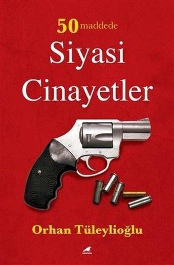 50 Maddede Siyasi Cinayetler - Orhan Tüleylioğlu - Karakarga