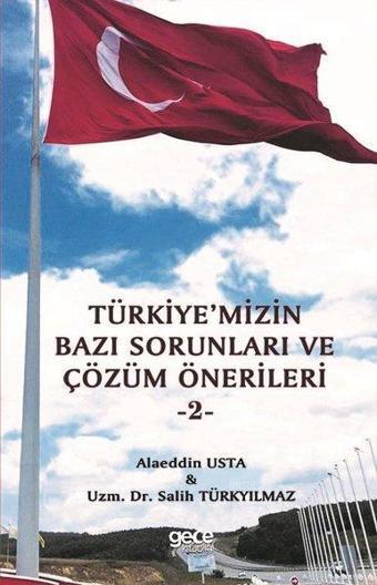 Türkiye'mizin Bazı Sorunları ve Çözüm Önerileri-2 - Alaeddin Usta - Gece Kitaplığı