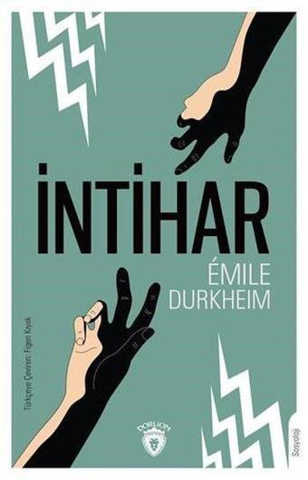 İntihar - Emile Durkheim - Dorlion Yayınevi