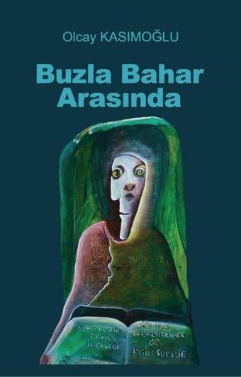 Buzla Bahar Arasında - Olcay Kasımoğlu - Tunç Yayıncılık