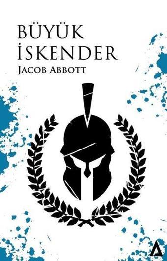 Büyük İskender - Jacob Abbott - Kanon Kitap