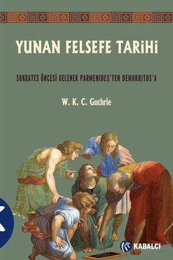 Yunan Felsefe Tarihi-2 - W. K. C. Guthrie - Kabalcı Yayınevi