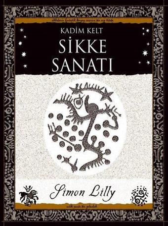 Sikke Sanatı-Kadim Kelt - Simon Lilly - A7 Kitap