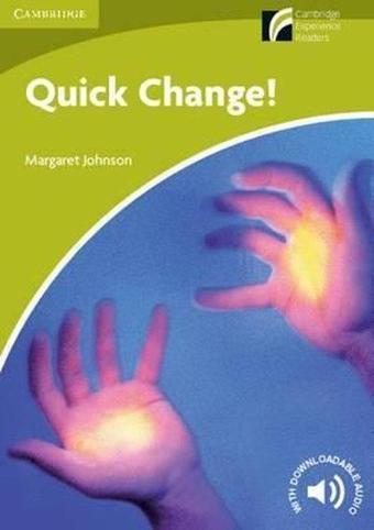 Starter Quick Change! Experience Readers - Margaret Johnson - Cambridge University Press