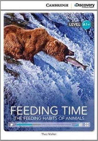 A1+ Feeding Time: The Feeding Habits of Animals (Book with Online Access code) Interactive Readers - Cambridge University Press