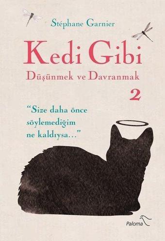 Kedi Gibi Düşünmek ve Davranmak-2 - Stephane Garnier - Paloma Yayınevi