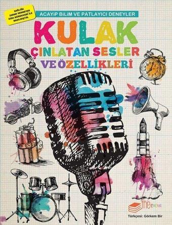Kulak Çınlatan Sesler ve Özellikleri-Acayip Bilim ve Eğlenceli Deneyler - The Çocuk