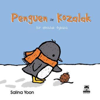 Penguen ile Kozalak - Salina Yoon - Marsık Kitap