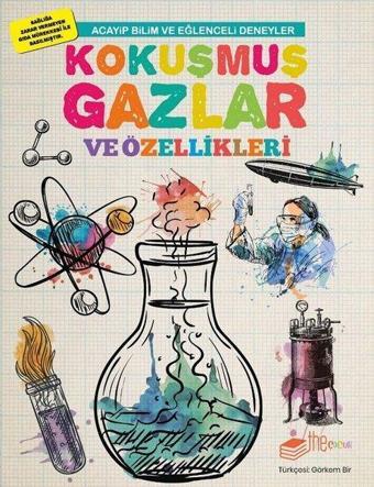 Kokuşmuş Gazlar ve Özellikleri-Acayip Bilim ve Eğlenceli Deneyler - The Çocuk