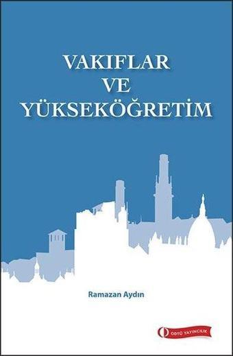 Vakıflar ve Yükseköğretim - Ramazan Aydın - Odtü Eğitim