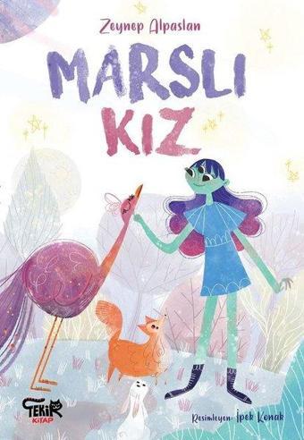 Marslı Kız - Zeynep Alpaslan - Tekir Kitap