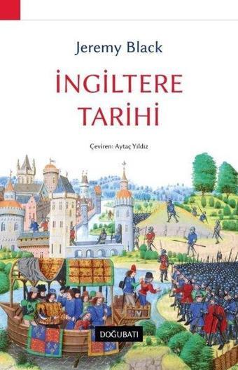 İngiltere Tarihi - Jeremy Black - Doğu Batı Yayınları